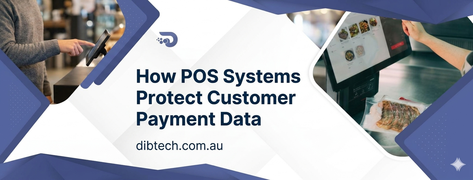How POS Systems Protect Customer Payment Data: Security Features Every Business Needs