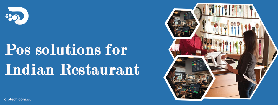 Pos solutions for indian restaurant
