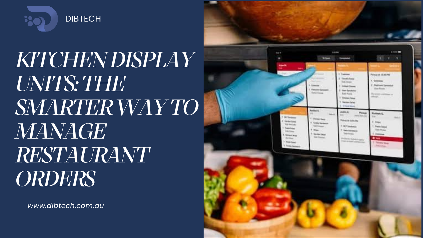 Kitchen Display Units: The Smarter Way to Manage Restaurant Orders