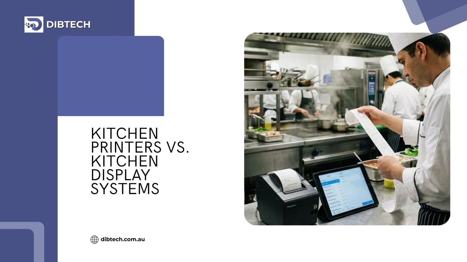 Kitchen Printers vs. Kitchen Display Systems